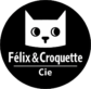 Félix & et Croquette